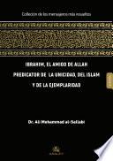 Ibrahim, El Amigo De Allah Predicador De La Unicidad, Del Islam Y De La Ejemplaridad