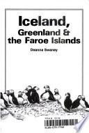 Iceland, Greenland & the Faroe Islands