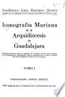 Iconografía mariana de la Arquidiócesis de Guadalajara