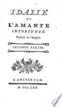 Idalie Ou L'Amante Infortunée. Traduct. de l'Anglois