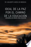IDEAL DE LA PAZ POR EL CAMINO DE LA EDUCACI?N