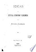 Ideas de estética, literatura y elocuencia