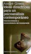 Ideas directrices para un psicoanálisis contemporáneo