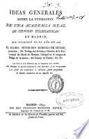 Ideas generales sobre la fundación de una Academia Real de Ciencias Eclesiáticas en Madrid