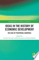 Ideas in the History of Economic Development