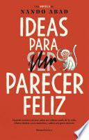 Ideas para (ser) parecer feliz