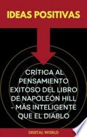 Ideas positivas - Crítica al pensamiento exitoso del libro de Napoleón Hill - Más inteligente que el diablo
