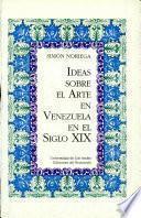 Ideas sobre el arte en Venezuela en el siglo XIX