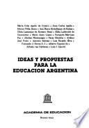 Ideas y propuestas para la educación Argentina