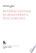 Identidad cultural de Iberoamérica en su narrativa