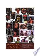 Identidades a flor de piel