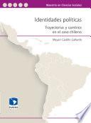 Identidades políticas: trayectorias y cambios en el caso chileno