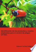 Identificación De Los Productos Y Medios Empleados Para El Control De Plagas. Uf1503.