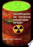 Identificación de residuos industriales. UF0287.