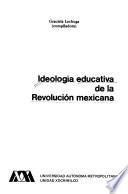 Ideología educativa de la Revolución Mexicana