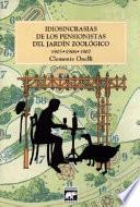 Idiosincrasias de los pensionistas del Jardín Zoológico (1908-1909-1910)