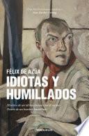 Idiotas y humillados
