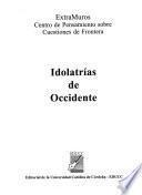 Idolatrías de Occidente