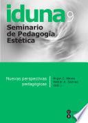 IDUNA 9. Nuevas perspectivas pedagógicas