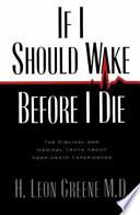 If I Should Wake Before I Die