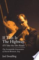 If This Is the Highway (I’Ll Take the Dirt Road)