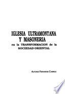 Iglesia ultramontana y masonería en la transformación de la sociedad oriental