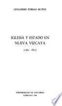 Iglesia y estado en Nueva Vizcaya, 1562-1821
