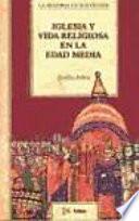 Iglesia y vida religiosa en la Edad Media