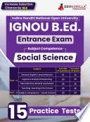 IGNOU B.Ed Entrance Exam 2024 - Social Science (English Edition) | Indira Gandhi Open University | 15 Mock Tests