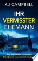 Ihr vermisster Ehemann