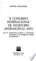 II Congreso Internacional de Escritores Antifascistas (1937).: Aznar Soler, M. Pensamiento literario y compromiso antifascista de la inteligencia española republicana