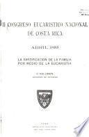 II [i.e. Segundo] Congreso Eucarístico Nacional de Costa Rica, abril 1955: Sesiones de estudios