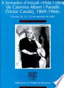 II Jornades d'Estudi, Vida i obra de Caterina Albert i Paradís (Víctor Català), 1869-1966