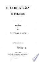 II. Lajos Király ő felsége. Regény