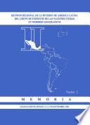 II Reunión Regional de la División de América Latina del Grupo de Expertos de las Naciones Unidas en Nombres Geográficos. Memoria. Tomo I