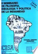 II Seminario de Filosofía, Ideología y Política de la Indianidad