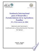 IICA: Seminario Internacional para el Desarrollo y Fortalecimiento de la Agricultura Familiar