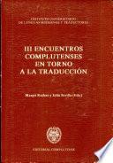 III Encuentros Complutenses en Torno a la Traducción, 2-6 de abril de 1990