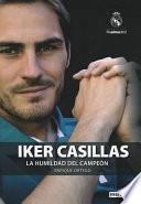 Iker Casillas. La humildad del campeón