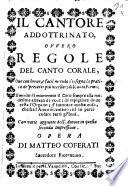 Il cantore addottrinato, ovvero Regole del canto corale,