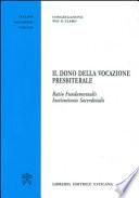 Il dono della vocazione presbiterale.Ratio Fundamentalis institutionis sacerdotalis