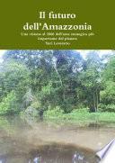 Il futuro dell'Amazzonia