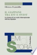 Il Giappone tra Est e Ovest. La ricerca di un ruolo internazionale nell'era bipolare
