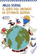 Il giro del mondo in ottanta giorni - Classici Ragazzi