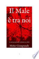 Il male è tra noi