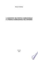 Il manifesto della estetica surrazionale e il modello surrazionale dell'universo