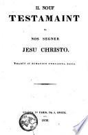 Il Nouf Testamaint Da Nos Segner Jesu Christo, Tradüt in Rumansch D'Engadina Bassa