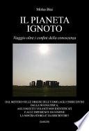 Il pianeta ignoto. Viaggio oltre i confini della conoscenza
