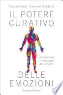 Il potere curativo delle emozioni