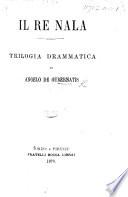 Il Re Nala. Trilogia drammatica